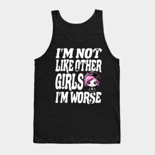 Im Not Like Other Girls Tank Top